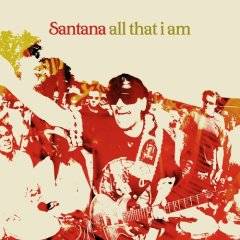 Santana : All That I Am